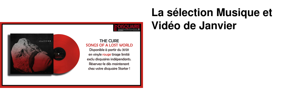 La s�lection Musique et Vid�o de Janvier