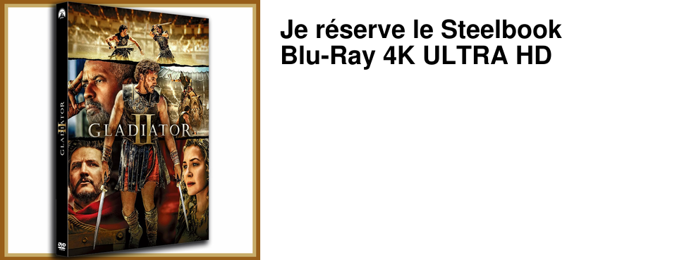 Je r�serve le Steelbook Blu-Ray 4K ULTRA HD